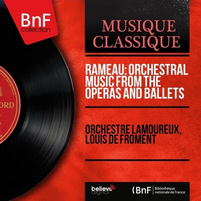 Rameau: Orchestral Music from the Operas and Ballets (Mono Version) 專輯 Thomas Roussel/Orchestre Lamoureux/Para One/Myd