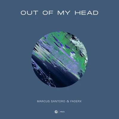 Out Of My Head 專輯 Nik Wiza/FADERX/Zheno