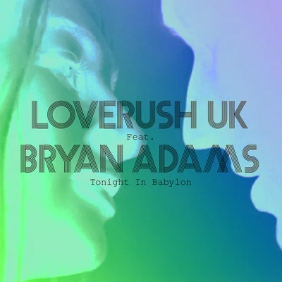 Tonight In Babylon 专辑 Loverush UK!