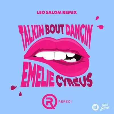 Talkin Bout Dancin (Leo Salom Remix) 專輯 Refeci