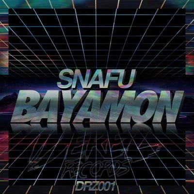 Bayamon 專輯 Snafu/The Bayliens/Jus Jack/Zyme