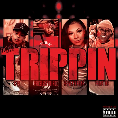 Trippin (feat. Primetime) 專輯 Priceless da Roc/99 Percent/Furious/Clyde Carson