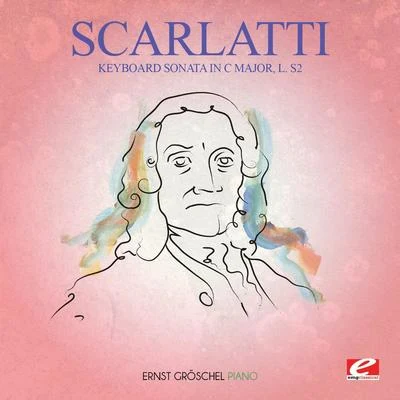 Scarlatti: Keyboard Sonata in C Major, L. S2 (Digitally Remastered) 專輯 Domenico Scarlatti/Jean-Francois Monnard/Wolfgang Amadeus Mozart/Virginia Black/Jane Chapman