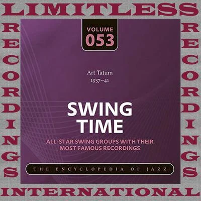 Swing Time, 1937-41 (HQ Remastered Version) 专辑 Art Tatum