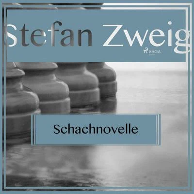 Schachnovelle (Ungekürzt) 專輯 Stefan Zweig