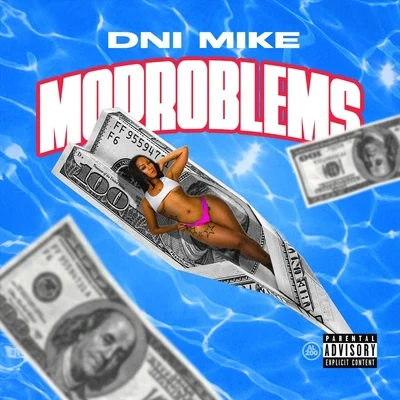 Mo Problems 专辑 C.M.L./Dni Mike