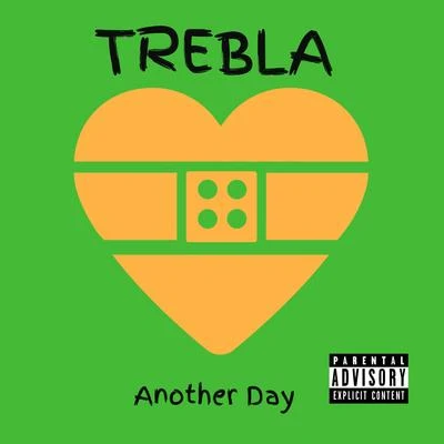 Another Day 专辑 TREBLA/Fumez The Engineer/Tremz