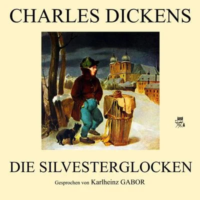 Die Silvesterglocken 专辑 Bookstream Audiobooks/Ben Hynes/Charles Dickens