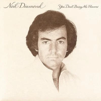 You Don&#x27;t Bring Me Flowers 专辑 Neil Diamond