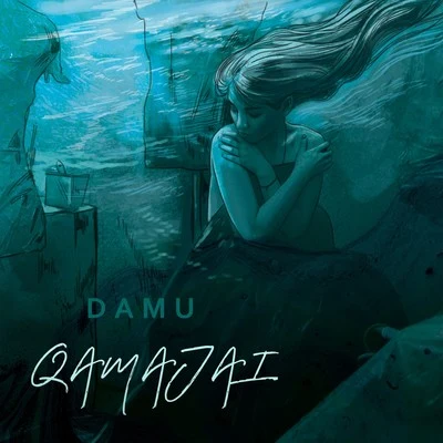 Qamajai 专辑 Damu/Mitchy Slick