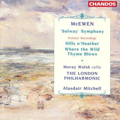 MCEWEN: Solway SymphonyHills o’ Heather Where the Wild Thyme Blows 專輯 Moray Welsh