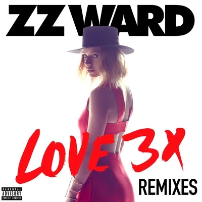 LOVE 3X Remixes 專輯 ZZ Ward/Joey Purp