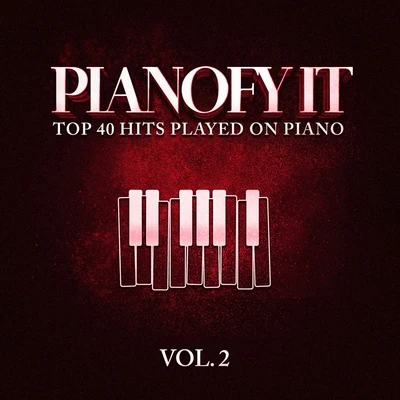 Pianofy It, Vol. 2 - Top 40 Hits Played On Piano 专辑 Merengue Exitos