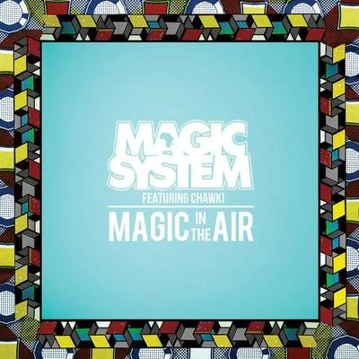 Magic In The Air 專輯 Najim/Magic System/Faf Larage