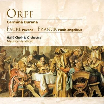 Orff Carmina Burana 專輯 Choeurs de Radio France/Maurice Handford/Hallé Orchestra/Wilhelm Pitz/Rafael Frühbeck De Burgos