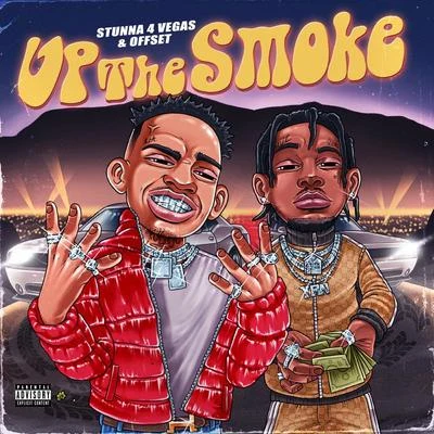 Up The Smoke 專輯 Stunna 4 Vegas