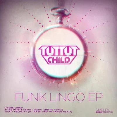 Funk Lingo 专辑 Tut Tut Child