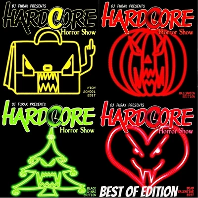 Hardcore Horror Show (Best Of Edition incl Bonus Traxx) 專輯 DJ Furax