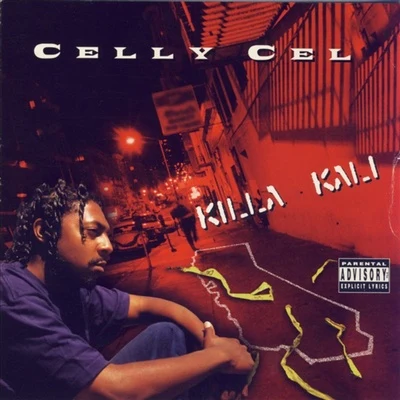 Killa Kali 專輯 Celly Cel