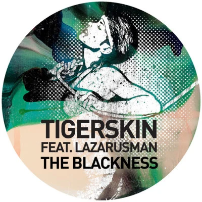 The Blackness (feat. Lazarusman) 專輯 Tigerskin