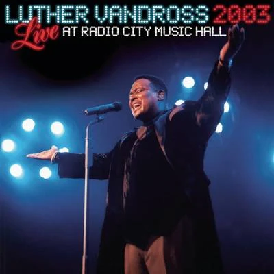 Live Radio City Music Hall 2003 專輯 Luther Vandross