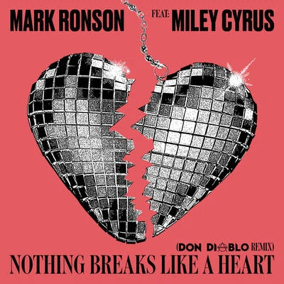 Nothing Breaks Like a Heart (Don Diablo Remix) 專輯 Mark Ronson