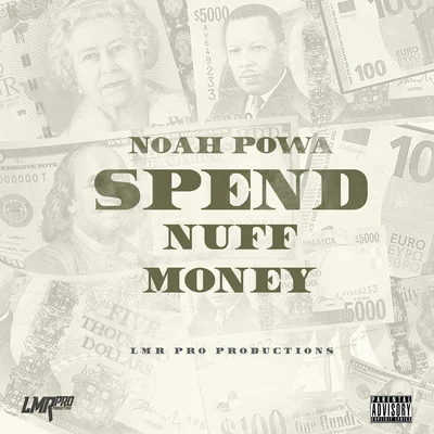 Spend Nuff Money 專輯 Noah Powa