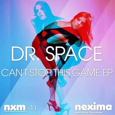 Dr. SpaceSamuele Sartini Cant Stop This Game EP