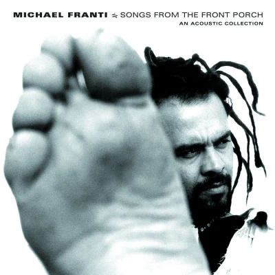 Songs From The Front Porch: An Acoustic Collection 專輯 Michael Franti