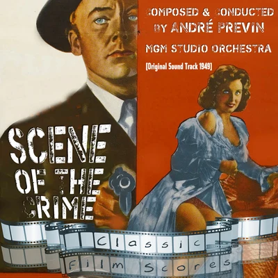 Scene of the Crime (Original Motion Picture Soundtrack) 专辑 Jack Buchanan/MGM Studio Orchestra/Judy Garland/Tony Martin/Betty Hutton