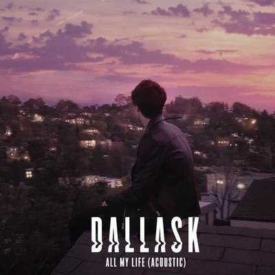 All My Life (Acoustic) 專輯 DallasK/Tesher/Jason DeRulo