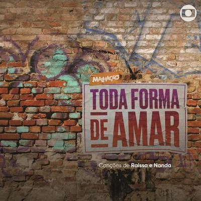 Malhação - Toda Forma de Amar - Canções de Raíssa e Nanda 專輯 Nanda