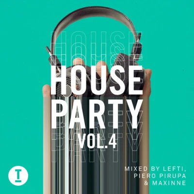 Toolroom House Party Vol. 4 (DJ Mix) 專輯 Maxinne