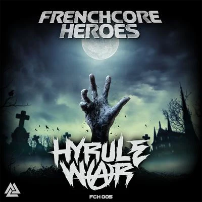 Hyrule War Frenchcore Heroes 05