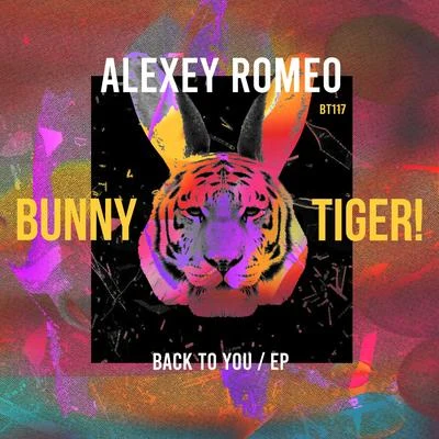 Alexey Romeo Back To You EP