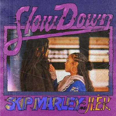 Skip MarleyKaty Perry Slow Down (Acoustic)