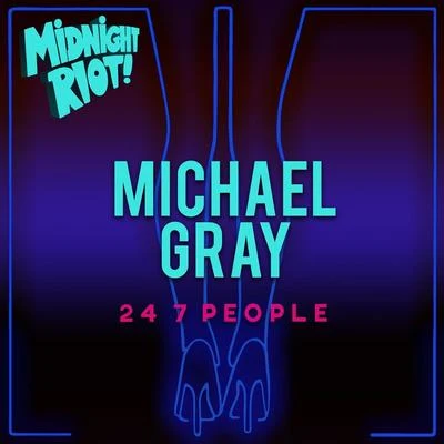 24 7 People 專輯 Michael Gray