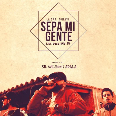 Sepa Mi Gente (Live Sessions) 專輯 La Sra. Tomasa/Niño Maldito