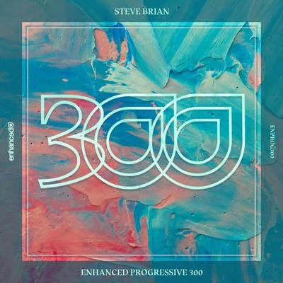 Enhanced Progressive 300 专辑 Steve Brian