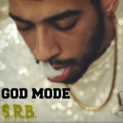 S.R.B. 專輯 Godmode/RVPTR/NOIXES