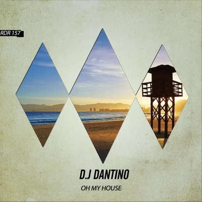 Oh My House 專輯 D.J Dantino