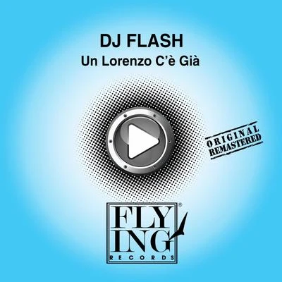 Un Lorenzo Cé Già 專輯 DJ FLash/Dr Beriz/Fatman Scoop