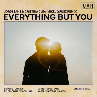 Everything But You (Mikel Quilez Remix) 专辑 Damy Wonder/Dave Tufano/Lorjs/Jordi Sans