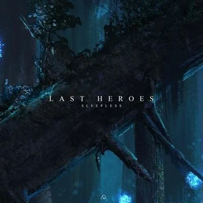 Sleepless 專輯 Last Heroes