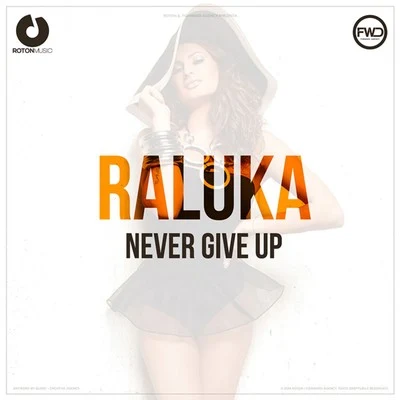 Never Give Up 專輯 Raluka