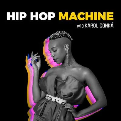 Hip Hop Machine 10 專輯 Boss in Drama/Karol Conka