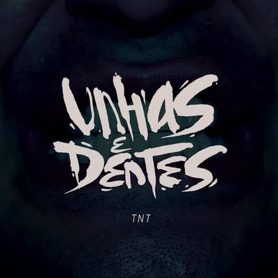 Unhas e Dentes 專輯 TNT/Dash Berlin/Tyas/tatana/Albert Vorne