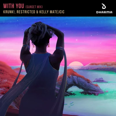 With You (Sunset Mix) 專輯 Kelly Matejcic/Galician Army