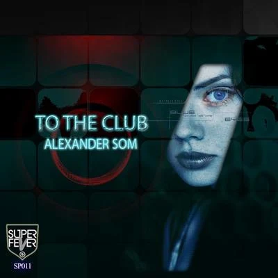 To The Club 專輯 Alexander Som