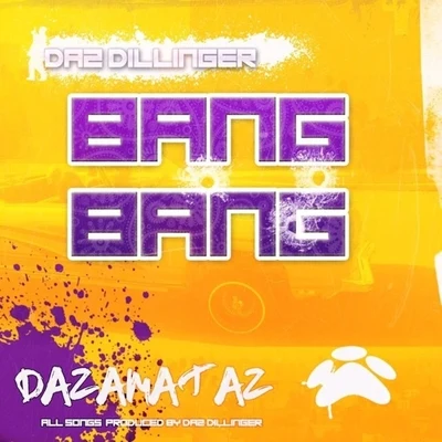 Bang Bang 專輯 Daz Dillinger